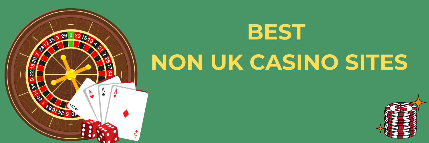 Discover the Best Non UK Casinos for Thrilling Online Gaming