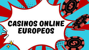 Los Mejores Casinos Online Europeos Guía Completa para Apostadores Los Mejores Casinos Online Europeos Guía Completa para Apostadores